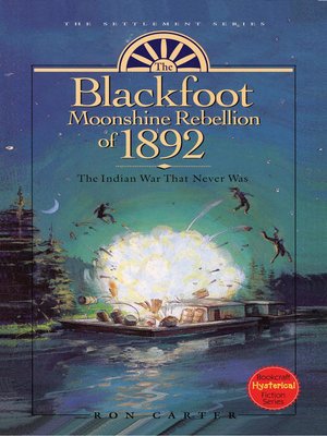 cover image of The Blackfoot Moonshine Rebellion of 1892
